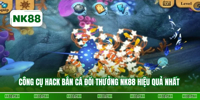 Công cụ hack bắn cá đổi thưởng NK88 hiệu quả nhất 