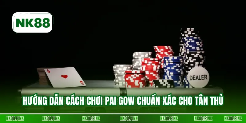 Hướng dẫn cách chơi Pai Gow chuẩn xác cho tân thủ